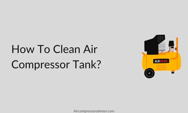 how to clean air compressor tank